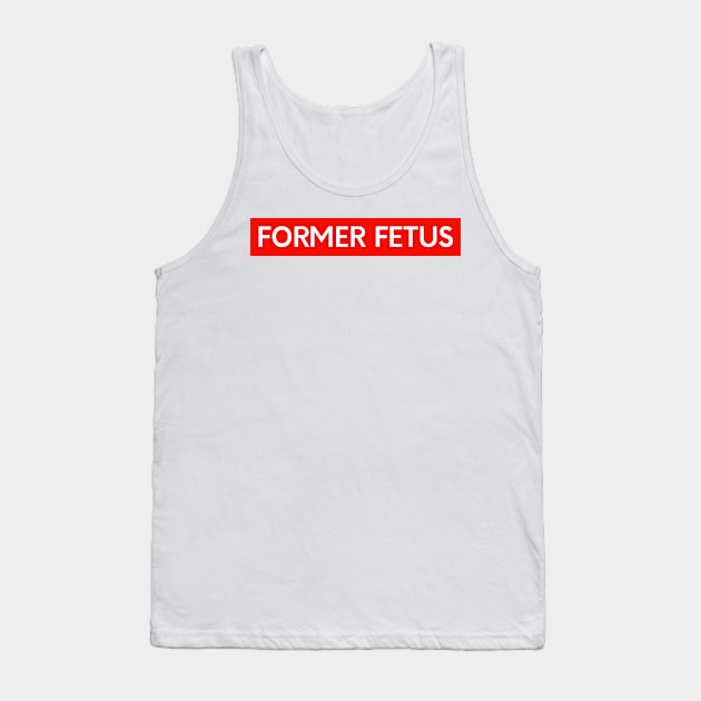 Former Fetus Tank Top by KarolinaPaz